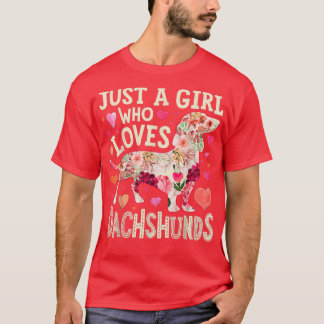 Just A Girl Who Loves Dachshund T-shirt