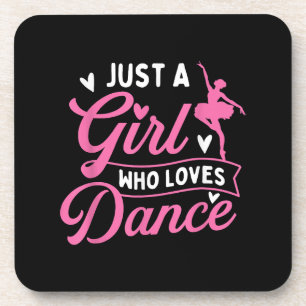 Just a Girl Who Loves Dance beroemd gemaakt door D Bier Onderzetter