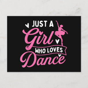 Just a Girl Who Loves Dance beroemd gemaakt door D Briefkaart