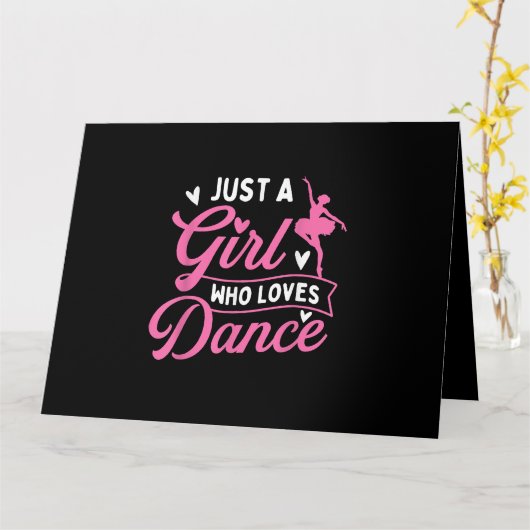 Just a Girl Who Loves Dance beroemd gemaakt door D Kaart (Gele Bloem)