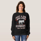 Just A Girl Who Loves Donkeys Custom Trui (Voorkant volledig)