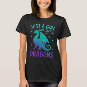 Just a Girl Who Loves Dragons - Schattigee Fantasy T-shirt