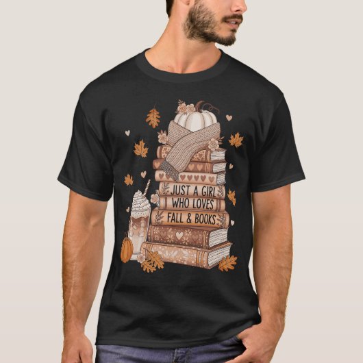 Just A Girl Who Loves Fall & Books Autumn Reading  T-shirt (Voorkant)