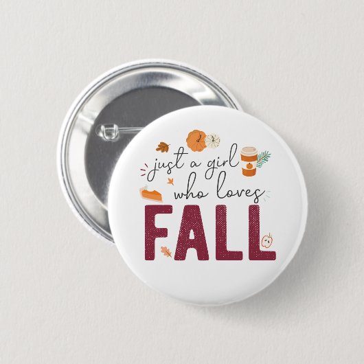 Just a Girl Who Loves Fall Button (Voorkant /achterkant)