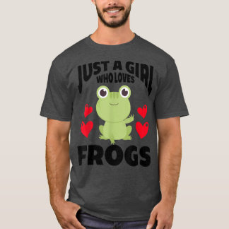 Just A Girl Who Loves FrogsCute Green Frog Costume T-shirt