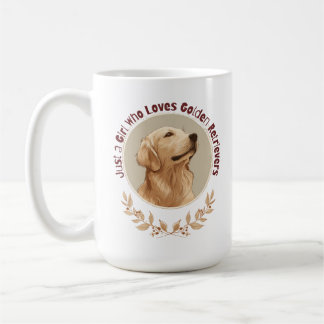 Just a Girl Who Loves Golden Retrievers  Koffiemok