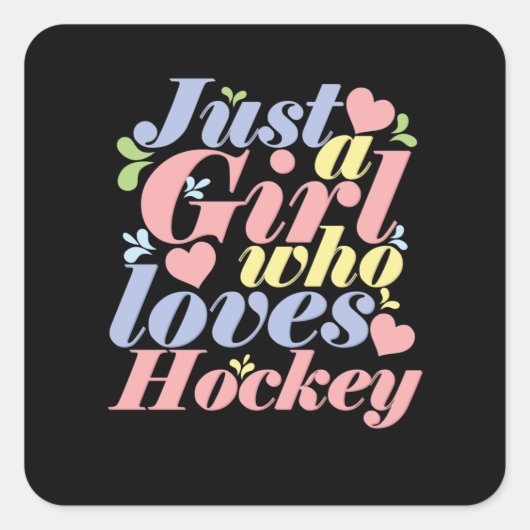 Just a Girl who loves Hockey Vierkante Sticker (Voorkant)