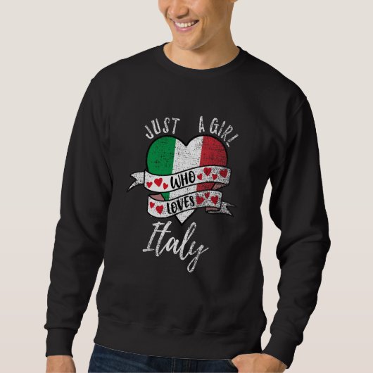 Just A Girl Who Loves Italy Vintage Trui (Voorkant)