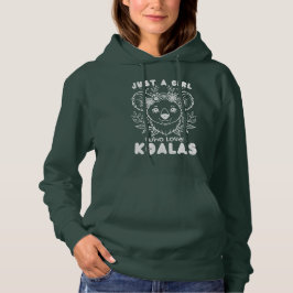 Just a Girl who Loves Koalas Hoodie
