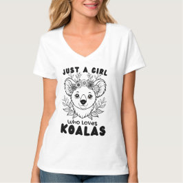 Just a Girl who Loves Koalas T-shirt
