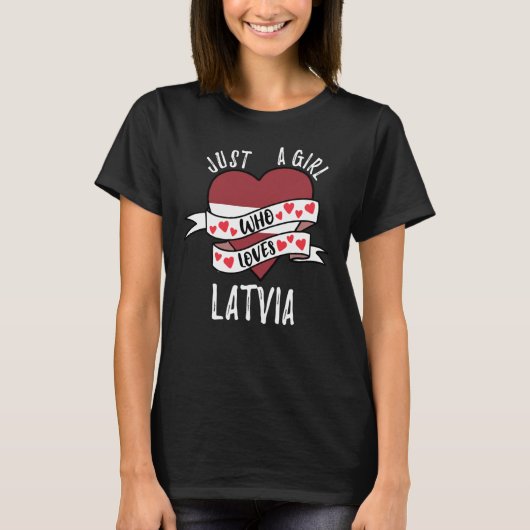 Just A Girl Who Loves Latvia T-shirt (Voorkant)