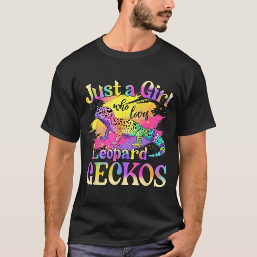 Just A Girl Who Loves Leopard Geckos  T-shirt (Voorkant)