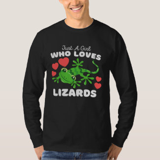 Just A Girl Who Loves Lizards Cute Girls Lizard T-shirt