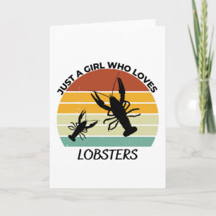 Just a girl who loves lobsters kaart