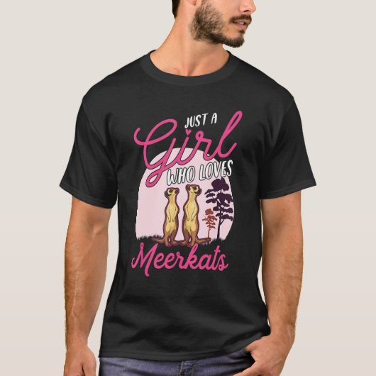 Just a girl who loves Meerkats 1 T-shirt (Voorkant)