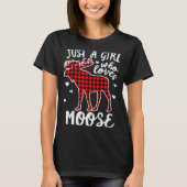 Just A Girl Who Loves Moose Buffalo Plaid Christma T-shirt (Voorkant)