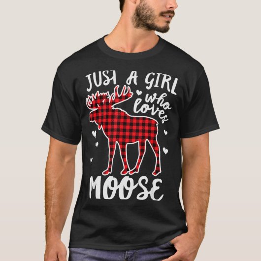 Just A Girl Who Loves Moose Buffalo Plaid Christma T-shirt (Voorkant)