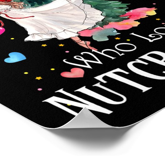 Just A Girl Who Loves Nutcrackers Funny Ballet Chr Poster (Hoek)