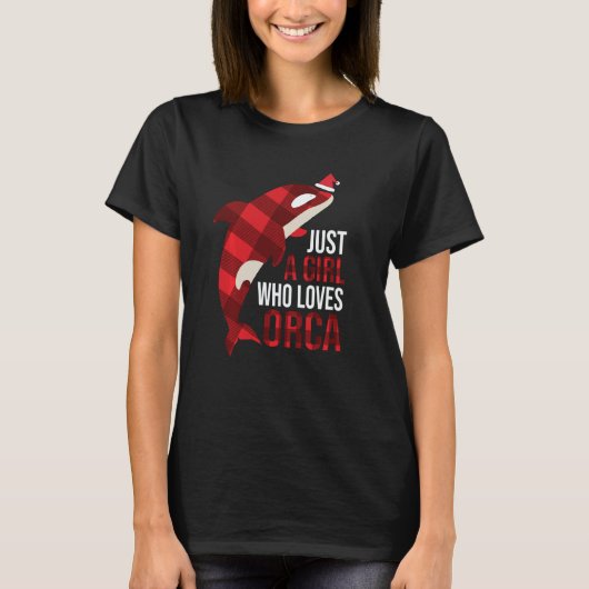 Just A Girl Who Loves Orcas Killer Whales Christma T-shirt (Voorkant)