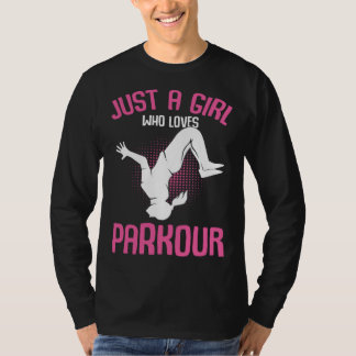 Just a Girl who loves Parkour Traceur Kids Women G T-shirt