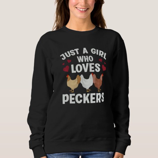 Just A Girl Who Loves Peckers Funny Chicken Farmer Trui (Voorkant)