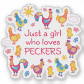 Just a girl who loves peckers sticker (Voorkant)