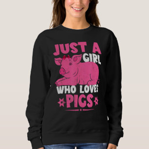 Just A Girl Who Loves Pigs Women Kids Hearts Pigs Trui