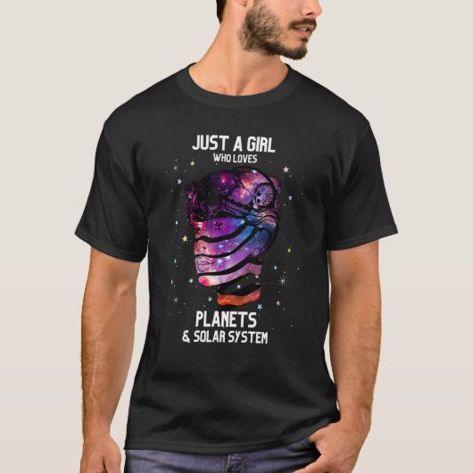 Just A Girl Who Loves Planets and Solar System Sci T-shirt (Voorkant)