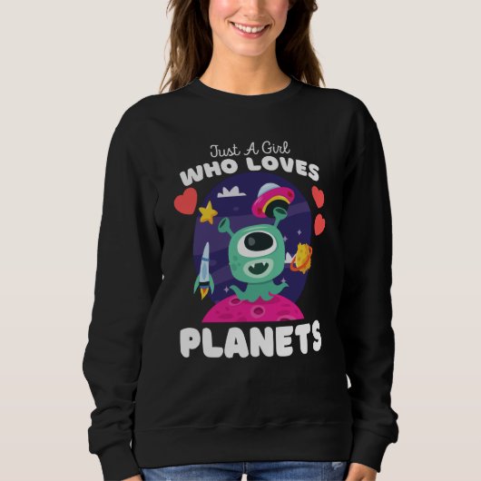 Just A Girl Who Loves Planets Cute Space & Aliens Trui (Voorkant)