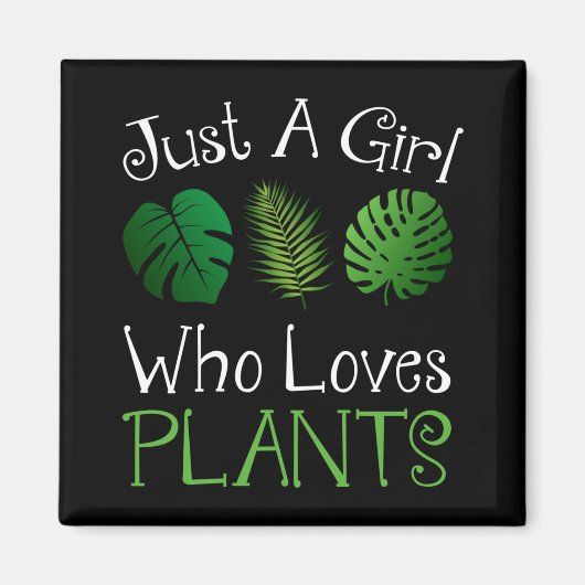 Just A Girl Who Loves Plants Magneet (Voorkant)
