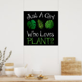 Just A Girl Who Loves Plants Poster (Keuken)