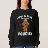 Just A Girl Who Loves Poodles, Cute Poodle Lovers Trui (Voorkant)