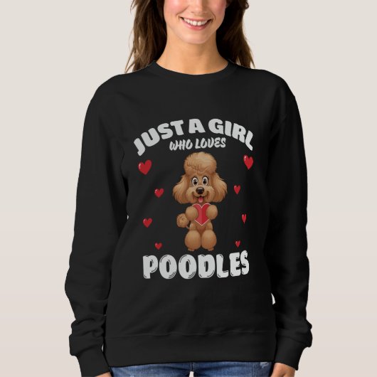Just A Girl Who Loves Poodles, Cute Poodle Lovers Trui (Voorkant)