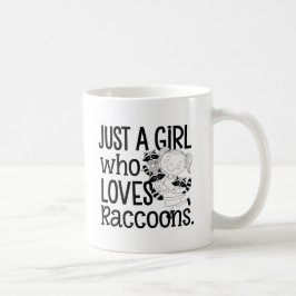 Just a Girl Who Loves Raccoons" leuk ontwerp Koffiemok