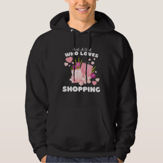 Just A Girl Who Loves Shopping  Cute Girls Shoppin Hoodie