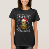 Just A Girl Who Loves Sloths & Christmas Funny T-shirt (Voorkant)