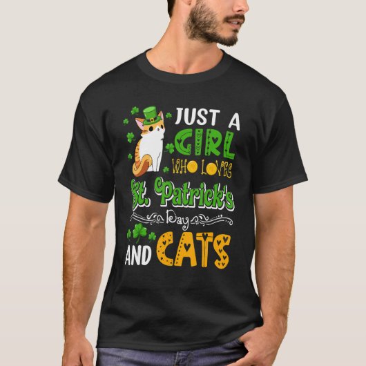 Just A Girl Who Loves St.Patrick's Day And Cats Sh T-shirt (Voorkant)