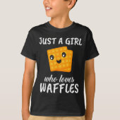 Just A Girl Who Loves Waffles Clothes Outfit Gift  T-shirt (Voorkant)