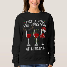 Just A Girl Who Loves Wine Glass At Christmas Trui