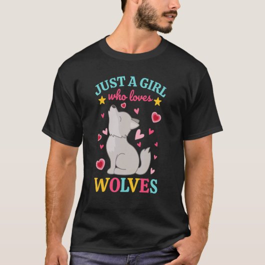 Just A Girl Who Loves Wolves  Wolfdog  Howling Wol T-shirt (Voorkant)