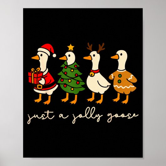 Just A Jolly Goose Christmas Silly Goose Funny Xma Poster (Voorkant)