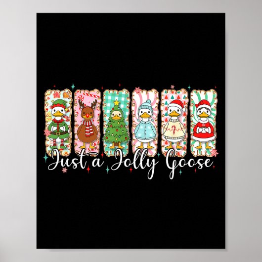 Just A Jolly Goose Funny Christmas Men Women Kids  Poster (Voorkant)