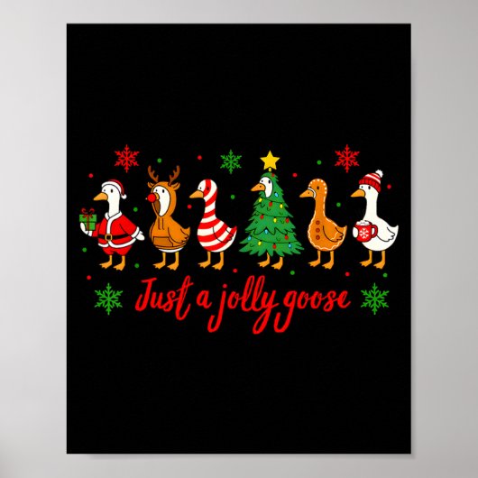 Just A Jolly Goose Merry Christmas Funny Xmas Men  Poster (Voorkant)