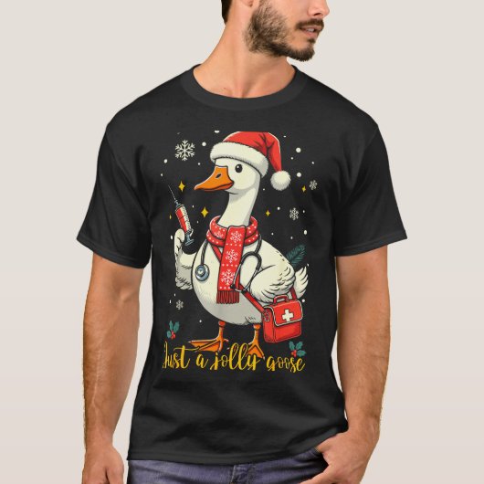 Just A Jolly Goose Nurse Christmas Funny Goose Nur T-shirt (Voorkant)
