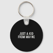 Just A Kid From Maine Simple Quote Root  Sleutelhanger (Voorkant)