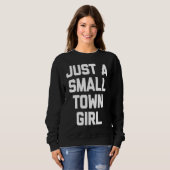 Just a little city girl T  funny sarcastic Trui (Voorkant volledig)