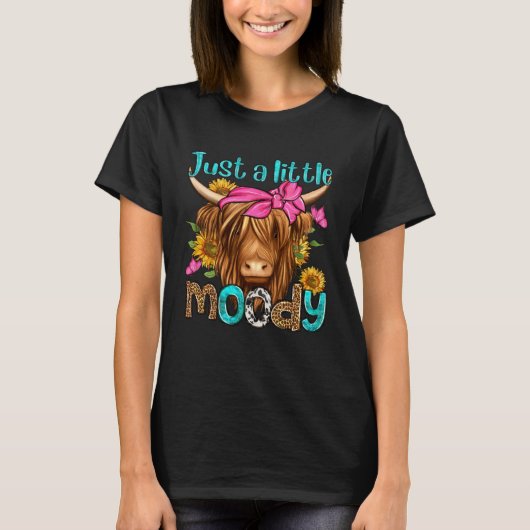 Just A Little Moody Cute Western Highland Cows  Fa T-shirt (Voorkant)