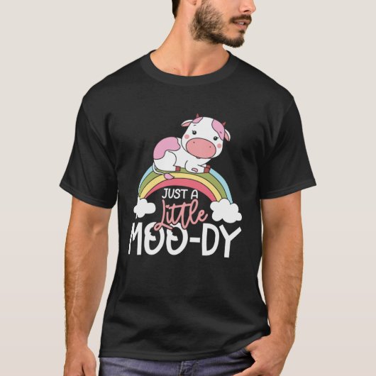 Just a little moody rainbow magic t-shirt (Voorkant)