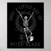 Just A Little Ray Of Tch Black Halloween Skeleton  Poster (Voorkant)