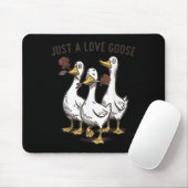 Just A Love Goose Funny Goose Happy Valentine’s Da Muismat (Met muis)